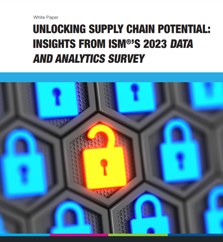 Unlocking Supply Chain Potential: Insights from ISM®’s 2023 Data and Analytics Survey